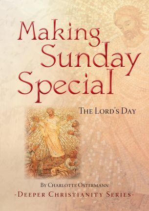 Making Sunday Special - The Lord's Day