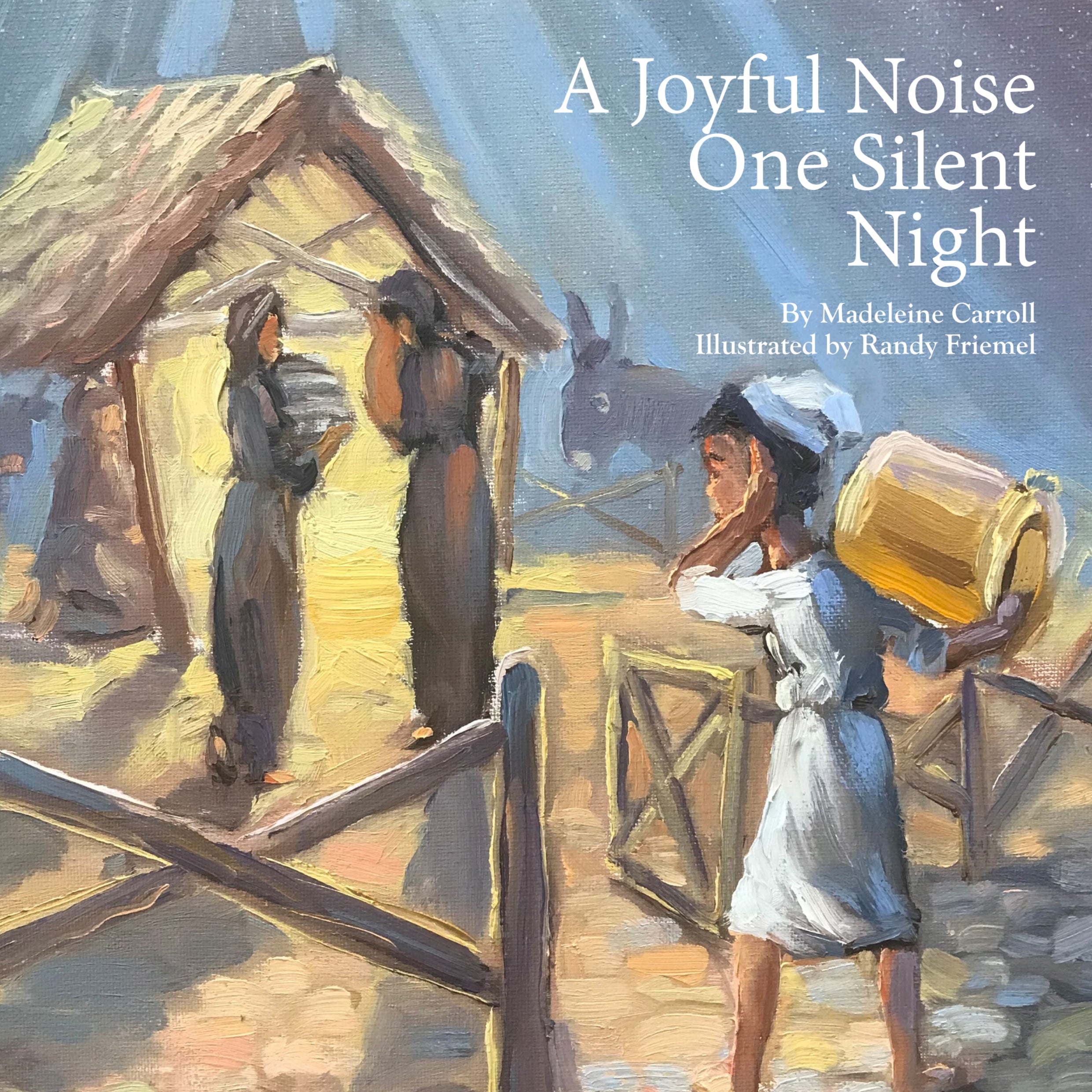 A Joyful Noise One Silent Night - Madeleine Carroll - Hardback
