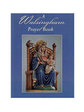 A Walsingham Prayer Book