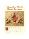 A Quarter Hour Before the Blessed Sacrament Leaflet