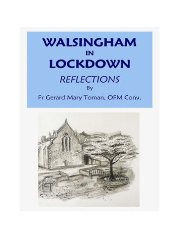 Walsingham in Lockdown Reflections NEW LOWER PRICE